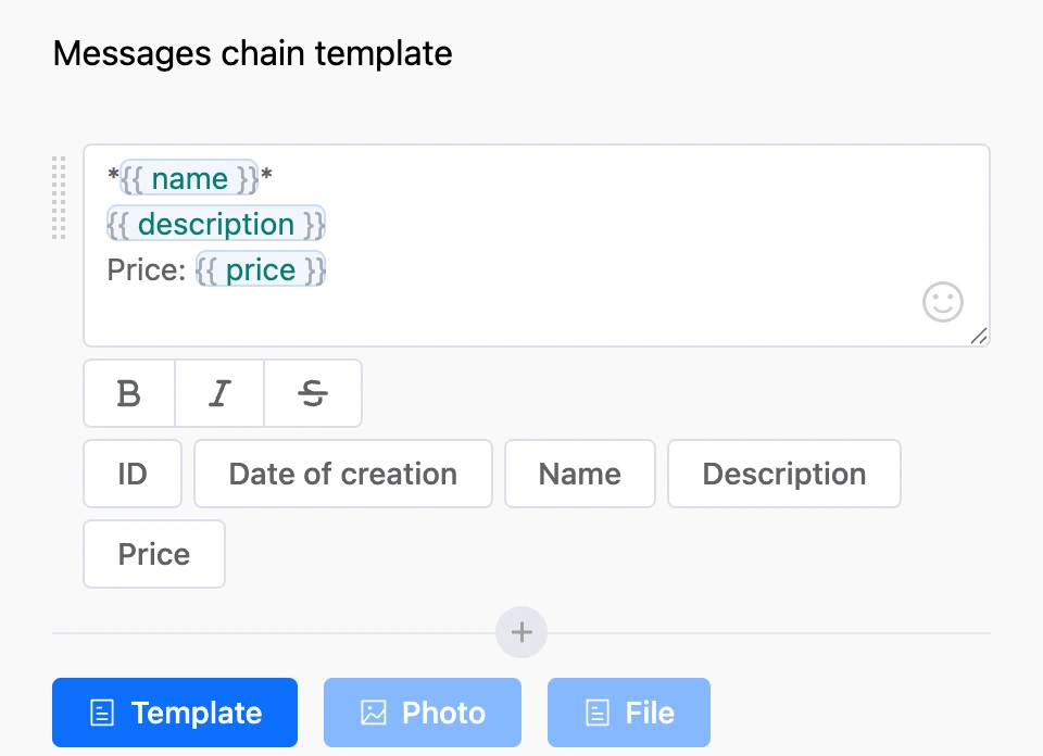 Message chain template: text with field placeholders and the "Template", "Photo", "File" buttons