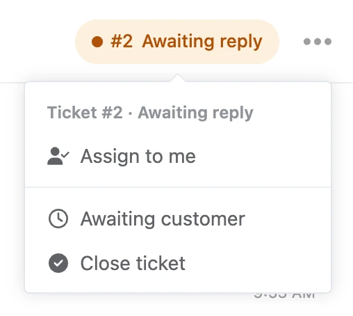 The menu of ticket #2 in the conversation header: "Assign to me", "Awaiting customer", "Close ticket"